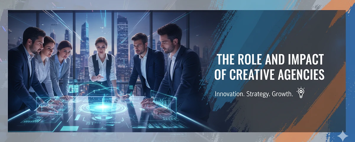 The Role and Impact of Creative Agencies