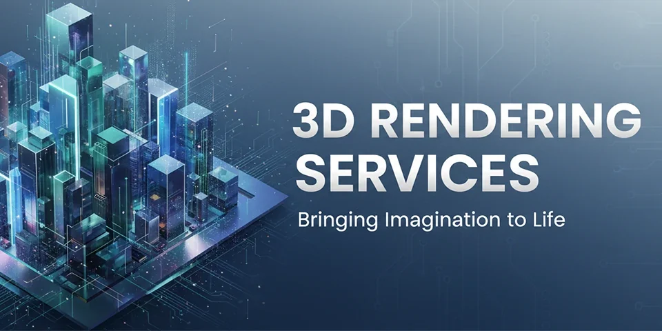 3D Rendering Services
