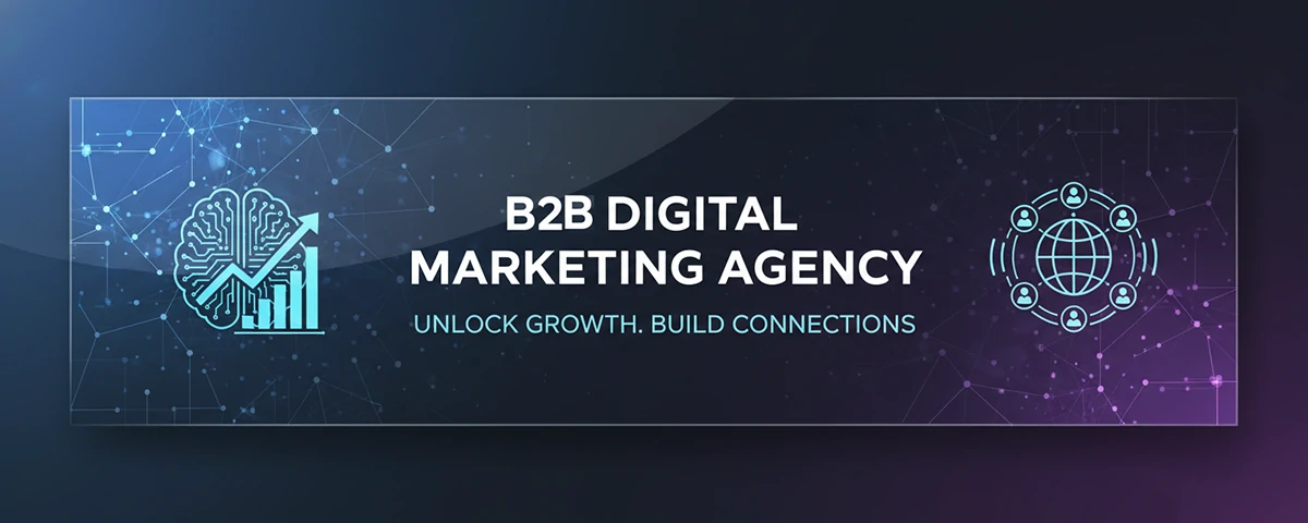 B2B Digital Marketing Agency