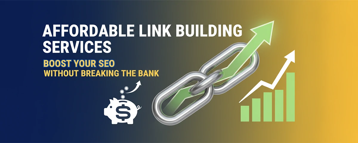 Affordable Link Building Services Boost Your SEO Without Breaking the Bank
