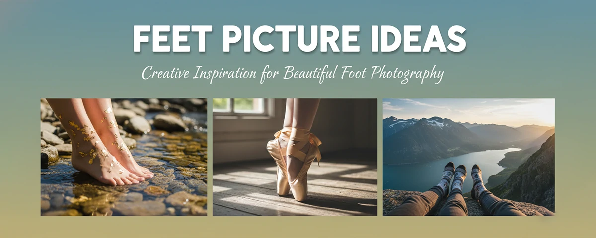 Feet Picture Ideas Creative Inspiration for Stunning Foot Photography