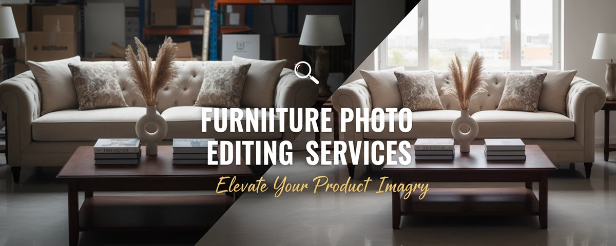 Furniture Photo Editing Services Elevate Your Product Imagery
