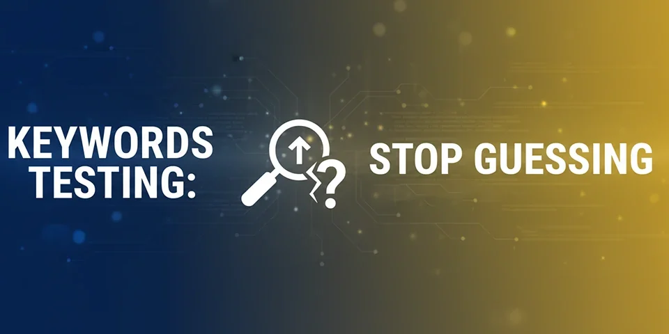 Keywords Testing Stop Guessing