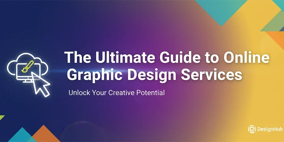 The Ultimate Guide to Online Graphic Design Services