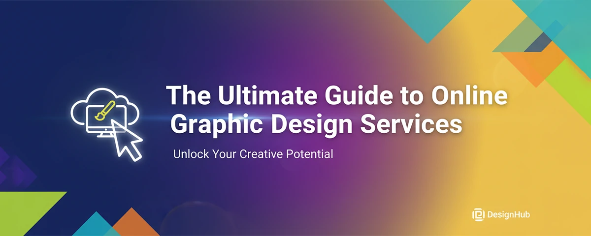 The Ultimate Guide to Online Graphic Design Services