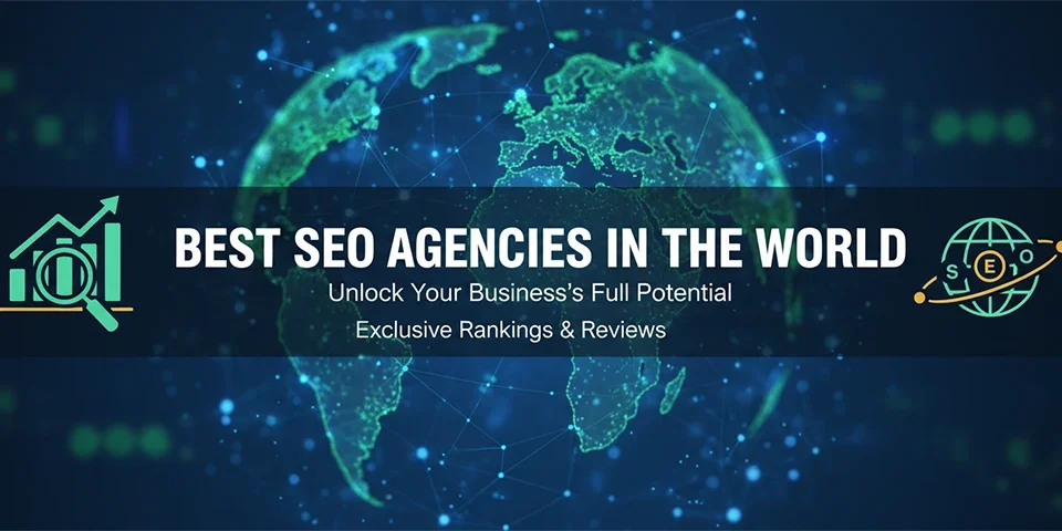 Best SEO Agencies in the World
