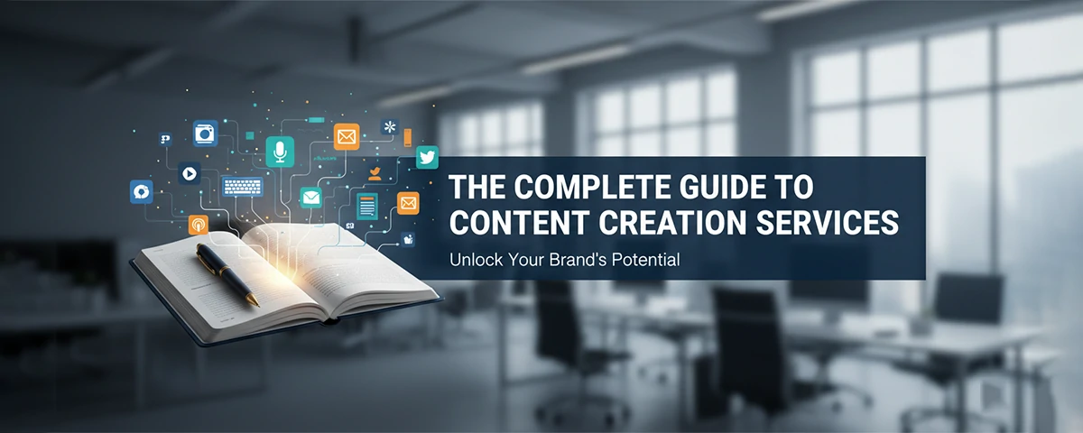 Complete Guide to Content Creation Services