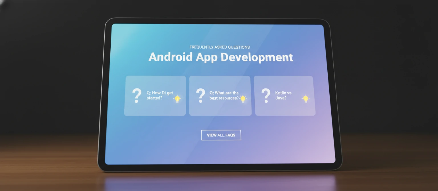 Frequently asked questions about Android app development