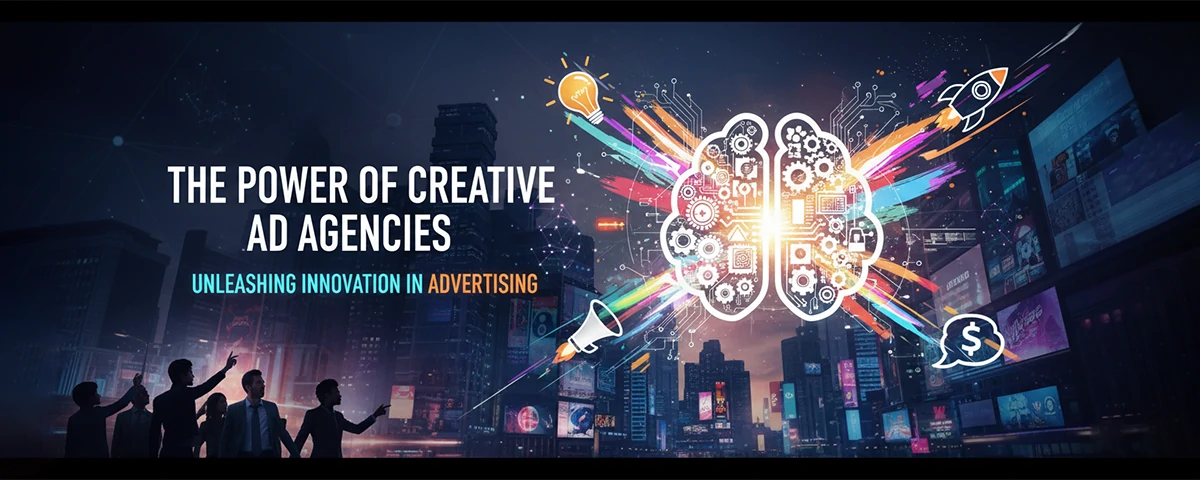 The Power of Creative Ad Agencies Unleashing Innovation in Advertising
